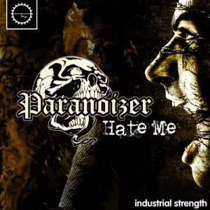 ดาวน์โหลดและฟังเพลง Hate Me พร้อมเนื้อเพลงจาก Paranoizer