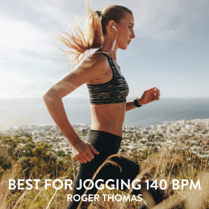 Best for Jogging 140 BPM dari Roger Thomas