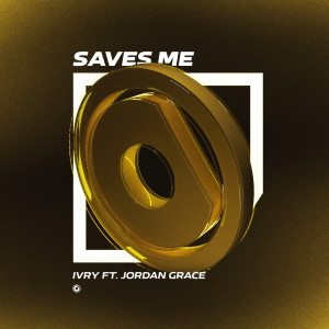 收聽IVRY的Saves Me (Extended Mix)歌詞歌曲