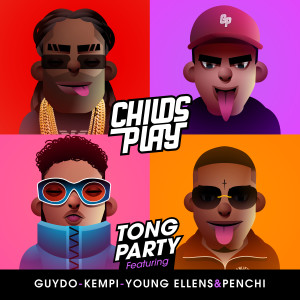 Childsplay的專輯Tongparty (feat. GuyDo, Young Ellens, Kempi & Penchi)