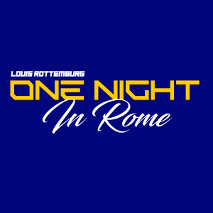 Album One Night in Rome from Louis Rottemburg
