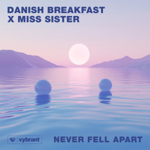收聽Danish Breakfast的Never Fell Apart歌詞歌曲