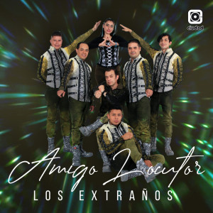 ดาวน์โหลดและฟังเพลง Amigo Locutor พร้อมเนื้อเพลงจาก Los Extranos