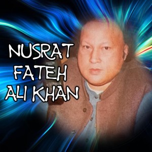 Album Saanu Ek Pal Chain Na Aaway, Vol. 2 oleh Nusrat Fateh Ali Khan