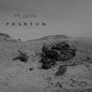 Listen to Phantom (Explicit) song with lyrics from MC Outis