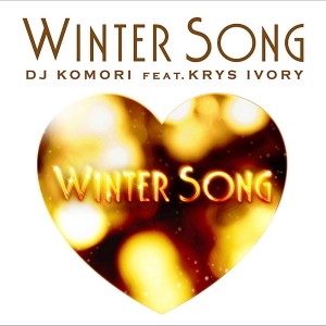 ดาวน์โหลดและฟังเพลง Winter Song พร้อมเนื้อเพลงจาก DJ Komori