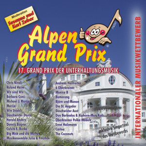 อัลบัม 17. Alpen Grand Prix der Unterhaltungsmusik ศิลปิน Various Artists