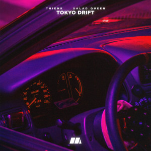 ดาวน์โหลดและฟังเพลง Tokyo Drift พร้อมเนื้อเพลงจาก Salad Queen