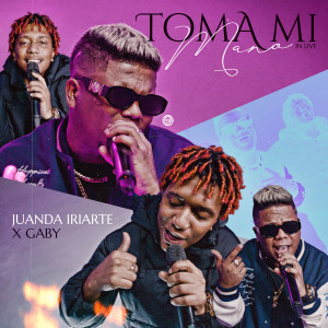 Album Toma Mi Mano (En Vivo) from Juanda Iriarte