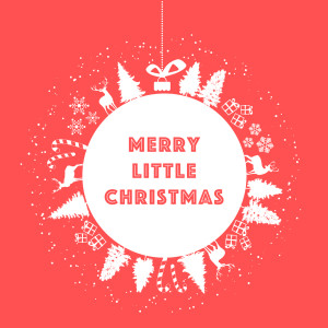 Ultimate Christmas Songs的专辑Merry Little Christmas