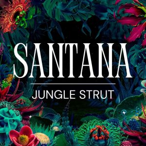 Santana的專輯Jungle Strut