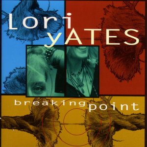 Lori Yates的專輯Breaking Point