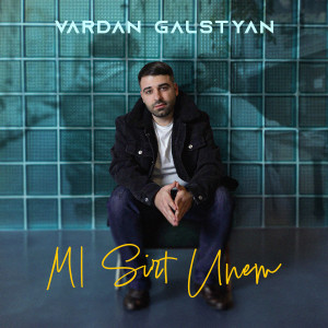 Album Mi Sirt Unem from Vardan Galstyan