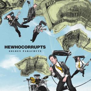 Hewhocorrupts的專輯Golden Parachute (Explicit)