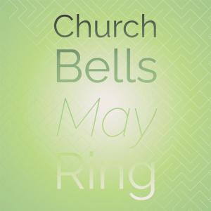 Silvia Natiello-Spiller的专辑Church Bells May Ring