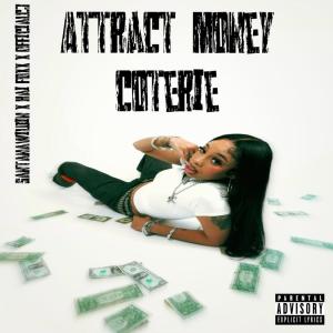 收聽SantanaWildin的Attract Money Coterie (Explicit)歌詞歌曲
