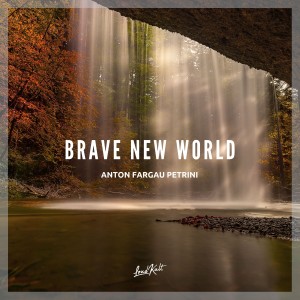 Anton Fargau Petrini的專輯Brave New World