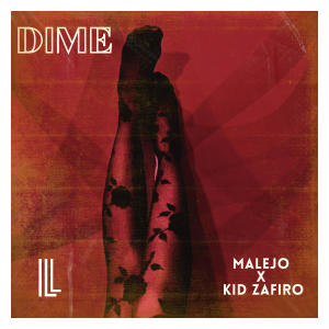 Malejo的專輯Dime (feat. Kid Zafiro & Narvy) (Explicit)