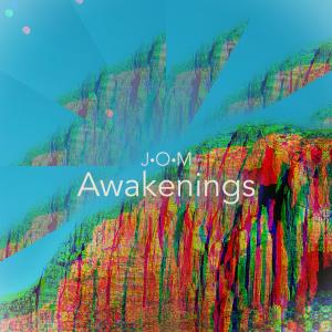 收聽J.O.M.的Awakenings歌詞歌曲