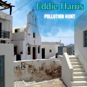 Album Pollution Hunt oleh Eddie Harris