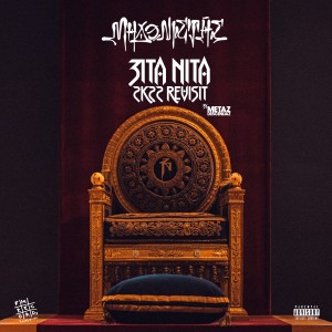 收聽Metaz Descendaz的Zita Nita (2K22 Revisit) (Explicit) (2K22 Revisit|Explicit)歌詞歌曲