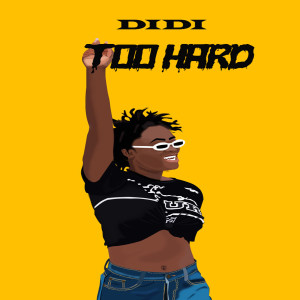 DIDI的專輯Too Hard