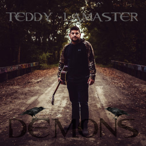 ดาวน์โหลดและฟังเพลง Demons พร้อมเนื้อเพลงจาก Teddy LaMaster
