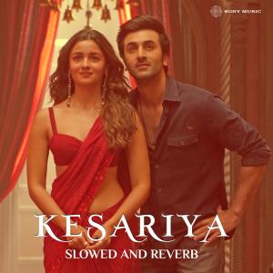 อัลบัม Kesariya (Slowed and Reverb) ศิลปิน Arijit Singh