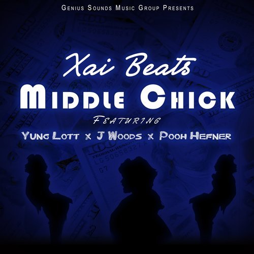 Middle Chick (Explicit)
