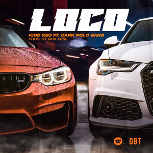 Kidd Keo的專輯LOCO (feat. Dark Polo Gang)