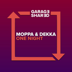 Moppa & Dekka的专辑One Night