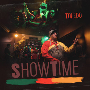 Listen to Showtime (Explicit) song with lyrics from Toledo