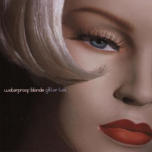 ดาวน์โหลดและฟังเพลง Come On (Sean O'Hare Mix) พร้อมเนื้อเพลงจาก Waterproof Blonde