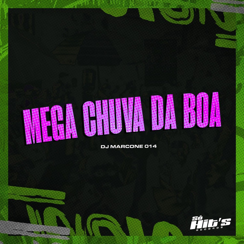 Mega da Chuva Boa (Explicit)