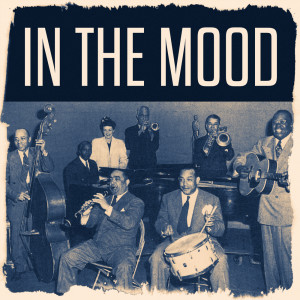 收聽Joe Garland的In the Mood歌詞歌曲