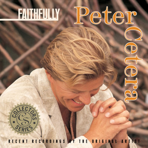 Album Faithfully from Peter Cetera