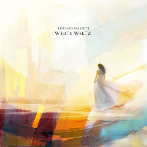 收聽Lorenzo Balzotti的White Waltz歌詞歌曲