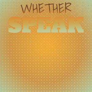 Listen to Whether Characteristic song with lyrics from Samal Barom