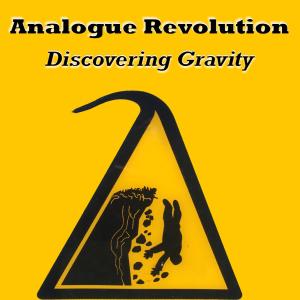Analogue Revolution的專輯Discovering Gravity