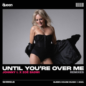 Zoe Badwi的專輯Until You're over Me (Remixes)