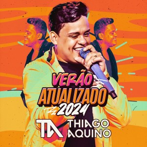 Album Verão Atualizado 2024 oleh Thiago Aquino