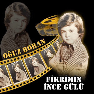 Album Fikrimin Ince Gülü from Oguz Boran