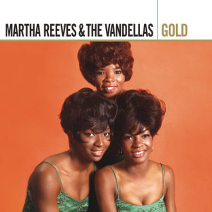 Martha Reeves & The Vandellas的專輯Gold