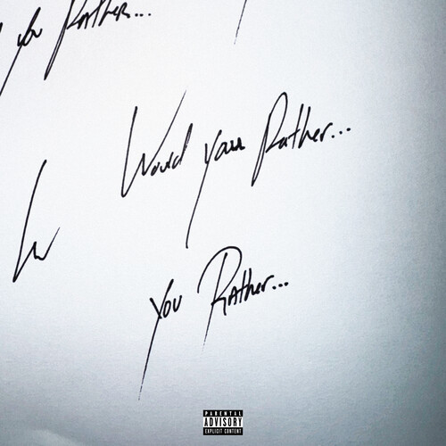 Would You Rather (Explicit)