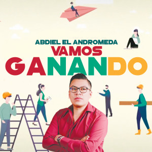 Abdiel El Andromeda的專輯Vamos Ganando