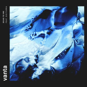 ดาวน์โหลดและฟังเพลง Dead to Me (Explicit) พร้อมเนื้อเพลงจาก Vanta