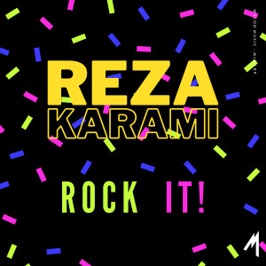 ดาวน์โหลดและฟังเพลง Rock It! พร้อมเนื้อเพลงจาก RezaKarami
