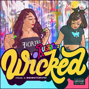 收聽Rugratzz的Wicked (Explicit)歌詞歌曲