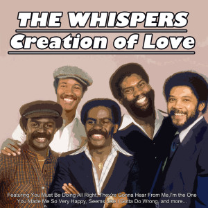 The Whispers的專輯Creation Of Love