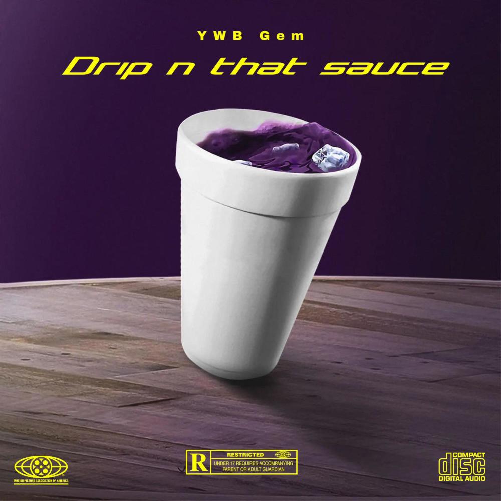 Drip n that sauce (Explicit)